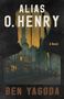 Ben Yagoda: Alias O. Henry, Buch