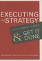 Mark Morgan: Executing Your Strategy: How to Break It Down and Get It Down, Buch