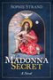 Sophie Strand: The Madonna Secret, Buch