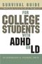 Kathleen G Nadeau: Survival Guide for College Students with ADD or LD, Buch