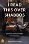 Texte: "I READ THIS OVER SHABBOS", "READING JEWISH HISTORY IN THE PARASHA", "DAVID BASHEVKIN". Gemälde: Familie bei Tisch, Lesung.
