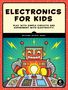 Oyvind Nydal Dahl: Electronics for Kids, Buch