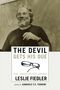 Leslie Fiedler: The Devil Gets His Due, Buch
