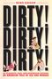 Mike Edison: Dirty! Dirty! Dirty!, Buch