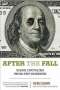 Nicole Gelinas: After the Fall: Saving Capitalism from Wall Street-And Washington, Buch