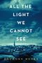 Anthony Doerr: All the Light We Cannot See, Buch