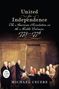 Text: "United for Independence: The American Revolution in the Middle Colonies, 1775-1776. Michael Cecere." Gemälde von Versammlung., Buch