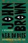 W. E. B. Du Bois: John Brown, Buch, Buch