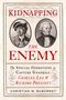 Christian M. McBurney: Kidnapping the Enemy, Buch, Buch