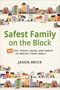 Jason Brick: Safest Family on the Block, Buch