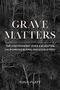 Tony Platt: Grave Matters, Buch