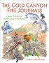 Robin Lee Carlson: The Cold Canyon Fire Journals, Buch