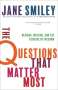 Jane Smiley: The Questions That Matter Most, Buch