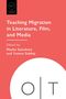 Teaching Migration in Literature, Film, and Media, Buch, Buch