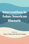 "Interventions in Asian/American Rhetoric," bearbeitet von Amy J. Wan und Morris Young. Hintergrund: bunte Wellen.