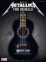 Metallica: Best of Metallica for Ukulele, Buch