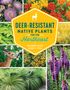 Ruth Rogers Clausen: Deer-Resistant Native Plants for the Northeast, Buch