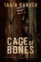 Tania Carver: Cage of Bones, Buch