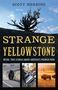 Scott Herring: Strange Yellowstone, Buch