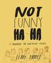 Leah Hayes: Not Funny Ha-Ha, Buch