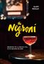 Gary Regan: The Negroni, Buch