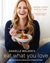 Danielle Walker: Danielle Walker's Eat What You Love, Buch