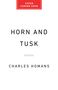 Cover-Text oben: "COVER COMING SOON". In der Mitte "HORN AND TUSK". Unten "CHARLES HOMANS". Klarer, minimalistischer Stil.
