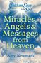 Amy Newmark: Chicken Soup for the Soul: Miracles, Angels & Messages from Heaven, Buch