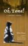 Mieko Kanai: Oh, Tama!, Buch