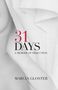 Marcia Gloster: 31 Days, Buch