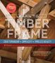Will Beemer: Learn to Timber Frame, Buch