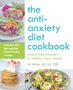 Ali Miller: Anti-Anxiety Diet Cookbook, Buch