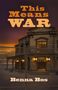 Benna Bos: This Means War, Buch