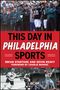 Brian Startare: This Day in Philadelphia Sports, Buch