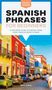 Gail Stein: Spanish Phrases for Beginners, Buch