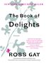 Ross Gay: The Book of Delights, Buch