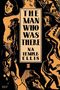 „THE MAN WHO WAS THERE“ von N.A. Temple-Ellis. Eine dramatische Illustration mit Personen in dynamischen Posen., Buch