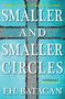F H Batacan: Smaller and Smaller Circles, Buch