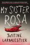 Justine Larbalestier: My Sister Rosa, Buch