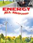 Buffy Silverman: Energy All Around, Buch, Buch