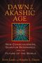 Ervin Laszlo: Dawn of the Akashic Age, Buch