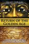 Edward F. Malkowski: Return of the Golden Age, Buch