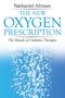 Nathaniel Altman: The New Oxygen Prescription, Buch