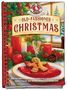 „Old-Fashioned Christmas“; roter Einband. Weihnachtsbaum, Keksmann, Kerzen. Fenster mit Schnee. Festlich gedeckter Tisch., Buch