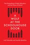 Jack Schneider: A Wolf at the Schoolhouse Door, Buch