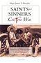 James Murphy: Saints and Sinners in the Cristero War: Stories of Martyrdom from Mexico, Buch