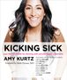 Amy Kurtz: Kicking Sick, Buch