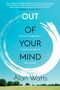 Alan Watts: Out of Your Mind, Buch