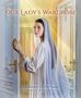 Anthony Destefano: Our Lady's Wardrobe, Buch