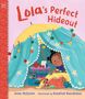 "Lola's Perfect Hideout" zeigt ein Kind in einem Zelt, umgeben von bunten Lichtern und Spielzeug.